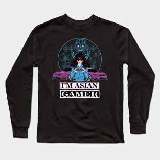 I'm Asian Gamer. Long Sleeve T-Shirt